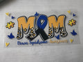 Down Syndrome Mom cup wrap